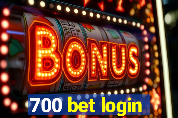 700 bet login